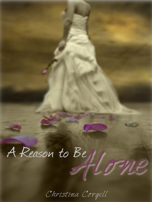 cover image of A Reason to Be Alone